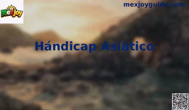 Hándicap Asiático Mexjoy
